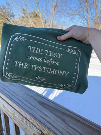 The Test Comes Before The Testimony