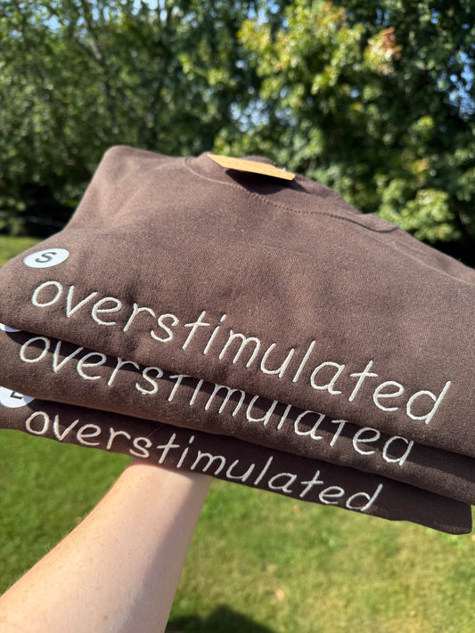 Overstimulated
